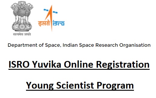 {www.isro.gov.in} ISRO Yuvika Online Registration Last Date - Young Scientist Program